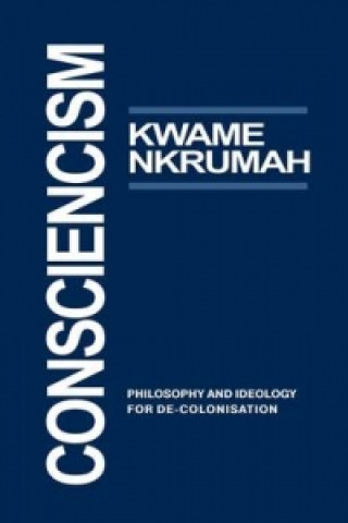 Kniha Consciencism Kwame Nkrumah