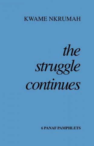 Book Struggle Continues Kwame Nkrumah