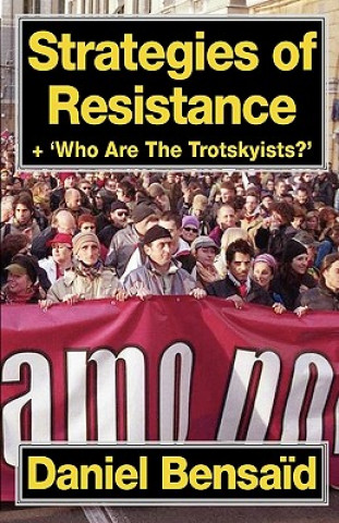 Книга Strategies of Resistance & 'Who Are the Trotskyists?' Daniel Bensa d