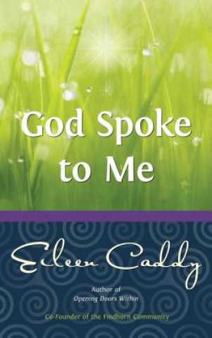 Könyv God Spoke to Me Eileen Caddy
