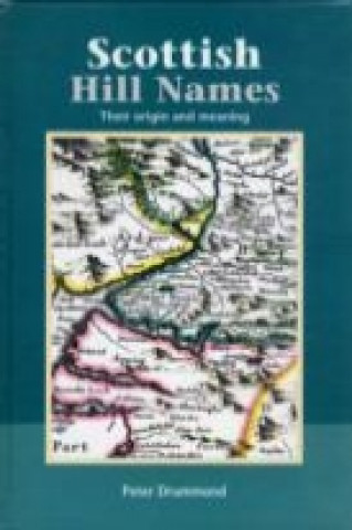 Livre Scottish Hill Names Peter Drummond