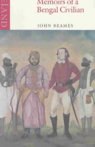 Kniha Memoirs of a Bengal Civilian John Beames