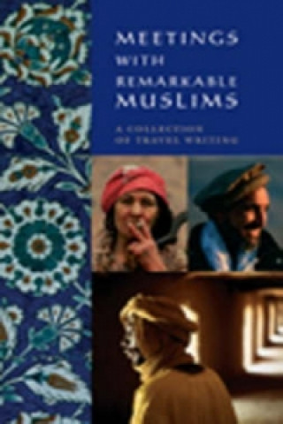 Knjiga Meetings with Remarkable Muslims 