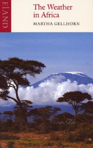 Книга Weather in Africa Martha Gellhorn