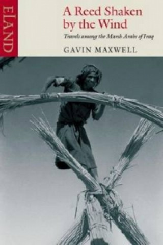 Книга Reed Shaken by the Wind Gavin Maxwell