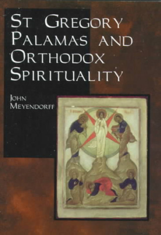 Könyv St.Gregory Palamas and Orthodox Spirituality John Meyendorff