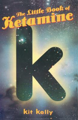 Carte Little Book of Ketamine Kit Kelly