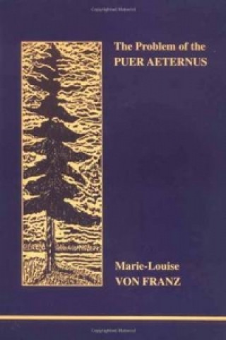 Книга Problem of the Puer Aeternus Marie-Lousie Von Franz