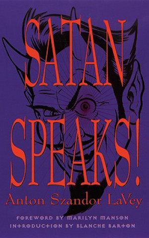 Kniha Satan Speaks! Anton Lavey