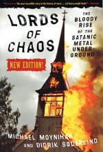 Kniha Lords Of Chaos - 2nd Edition Michael Moynihan