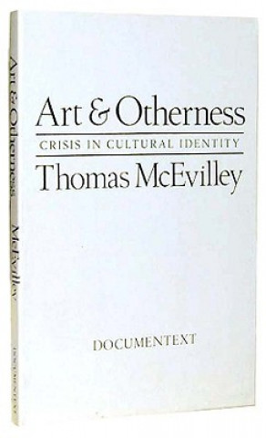 Kniha Art and Otherness Thomas McEvilley