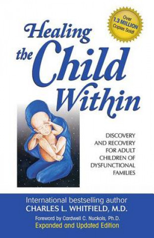 Könyv Healing the Child Within Charles L Whitfield