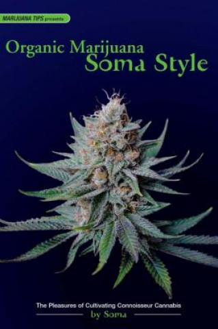 Книга Organic Marijuana, Soma Style Soma