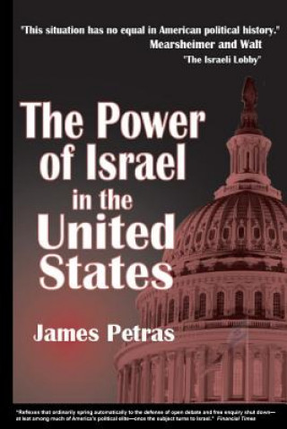 Kniha Power of Israel in the United States James Petras