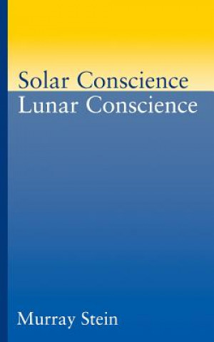 Kniha Solar Conscience/Lunar Conscience Murray Stein