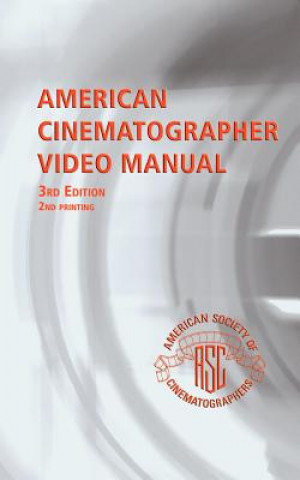 Carte American Cinematographer Video Manual Michael Grotticelli