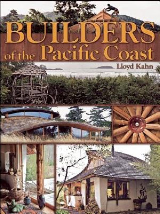 Książka Builders of the Pacific Coast Lloyd Kahn