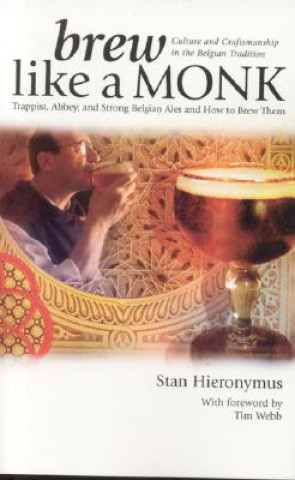 Kniha Brew Like a Monk Stan Hieronymus