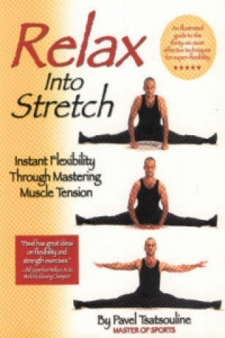 Книга Relax into Stretch Pavel Tsatsouline