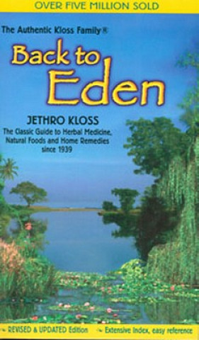Kniha Back to Eden Jethro Kloss