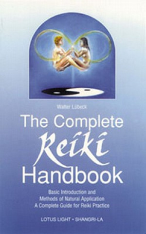 Książka Complete Reiki Handbook Walter Lübeck