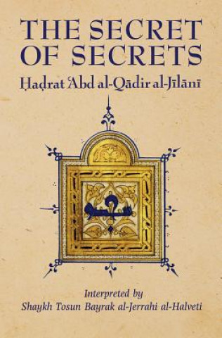 Carte Secret of Secrets Abd Al-Qadir Al-Jilani