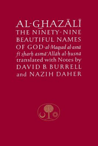 Könyv Al-Ghazali on the Ninety-Nine Beautiful Names of God Abu Hamid al-Ghazali