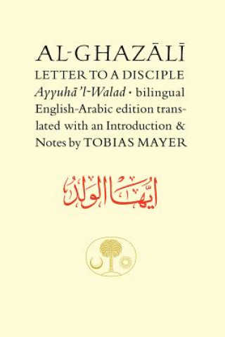 Βιβλίο Al-Ghazali Letter to a Disciple Abu Hamid Muhammad ibn Muhammad al- Ghazali