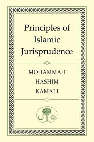 Kniha Principles of Islamic Jurisprudence Mohammad Hashim Kamali