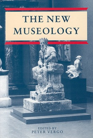 Kniha New Museology Peter Vergo