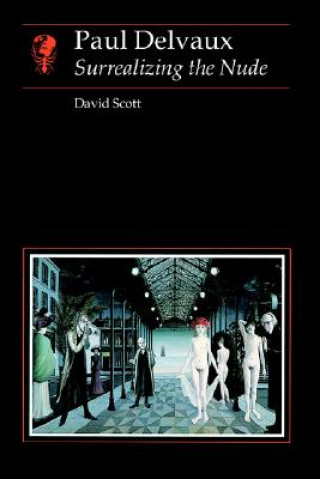 Kniha Paul Delvaux David Scott