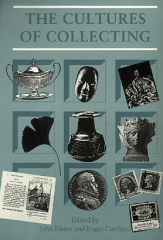 Kniha Cultures of Collecting John Elsner