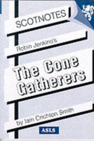 Kniha Robin Jenkins's The Cone-Gatherers Iain Crichton-Smith