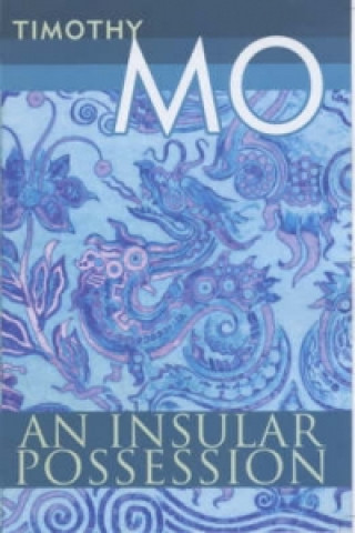Книга Insular Possession Timothy Mo