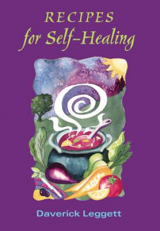 Carte Recipes for Self-healing Daverick Leggett