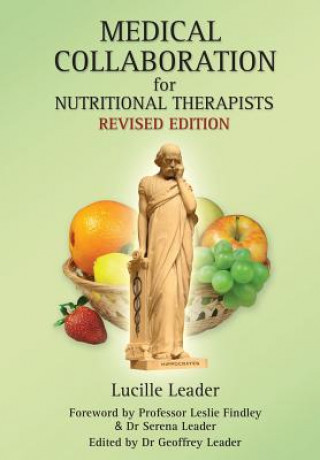 Könyv Medical Collaboration for Nutritional Therapists Lucille Leader