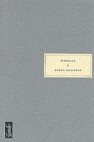 Book Fidelity Susan Glaspell