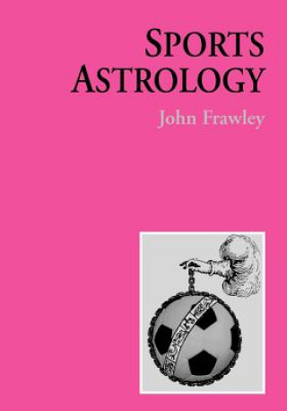 Könyv Sports Astrology John Frawley