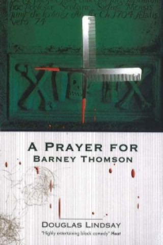 Kniha Prayer For Barney Thomson Douglas Lindsay
