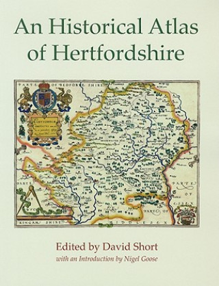 Carte Historical Atlas of Hertfordshire David Short