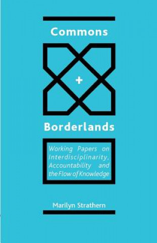 Knjiga Commons and Borderlands Marilyn Strathern