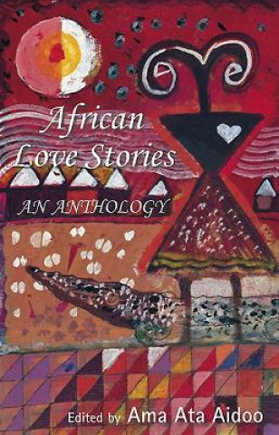 Könyv African Love Stories Ama Ata Aidoo