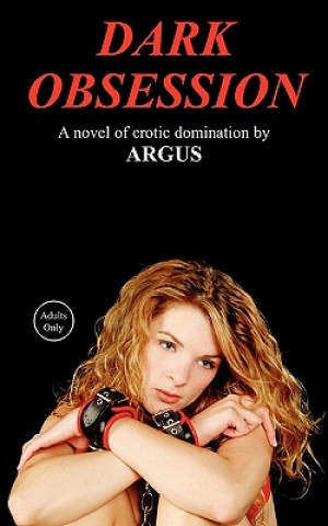 Könyv Dark Obsession ARGUS