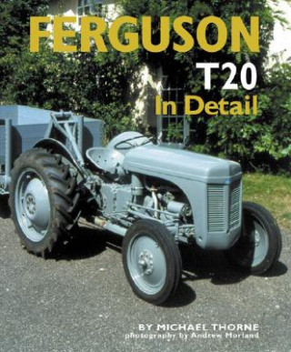 Könyv Ferguson TE20 in Detail Michael Thorne