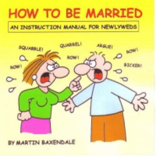 Carte How to be Married Martin Baxendale