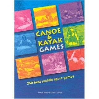 Könyv Canoe and Kayak Games Loel Collins