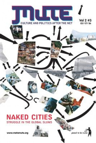 Carte Naked Cities - Struggle in the Global Slums Mute