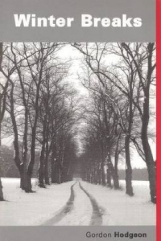 Knjiga Winter Breaks Gordon Hodgeon