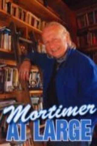 Könyv Mortimer at Large Peter Mortimer