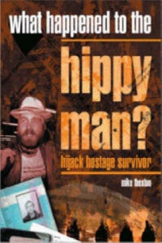 Book What Happened to the Hippy Man? Michael J Thexton